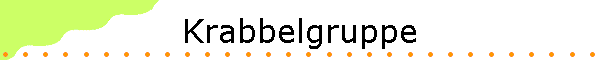Krabbelgruppe