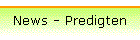 News - Predigten